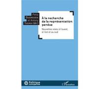 À la recherche de la représentation perdue Nouvelles voies à l'ouest, à l'est et au sud - Petia Gueorguieva - L'harmattan - broché - Essai