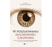À la recherche de la spiritualité de l'homme - Tomasz Maziarka (Literatur, Philosophie auf Polnisch)