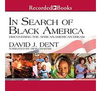 À la recherche de l'Amérique noire : à la découverte du rêve afro-américain