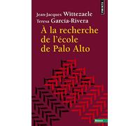 A La Recherche De L'école De Palo Alto | occasion