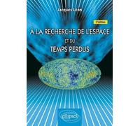 A la recherche de l'espace et du temps perdus