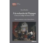À la recherche de l'Espagne. Cours au Collège de France (1950)