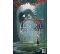 À la recherche de l'esprit renard - Tome 2 Rogues - Alix Naudot Guillerm - Gulf Stream - broché - Roman adolescent