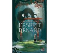 À la recherche de l'esprit renard - Tome 2 Rogues - Alix Naudot Guillerm - Gulf stream éditeur - ebook (ePub) - Roman adolescent