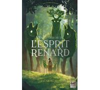 A la Recherche de l'esprit renard - Tome 3 Gardien - Alix Naudot Guillerm - Gulf stream éditeur - ebook (ePub) - Roman adolescent