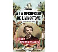 À la recherche de Livingstone - Henry Morton Stanley - Points - Poche - Roman