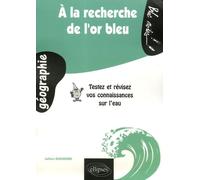 A la recherche de l'or bleu: Testez et révisez vos connaissances sur l'eau