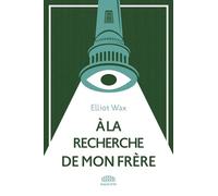 A La Recherche De Mon Frère