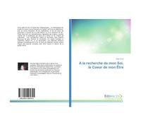 A la recherche de mon Soi, le Coeur de mon etre - Thalia Smyt - Vie Editions - broché - Essai