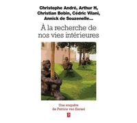 A La Recherche De Nos Vies Intérieures