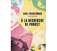 A la recherche de Proust - Saul Friedländer - Seuil - broché - Essai