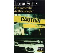 Luna Satie – À la recherche de Rita Kemper – Roman – Poche – Gallimard – Occasion