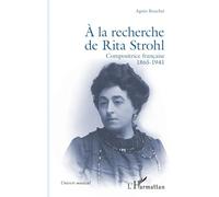 À la recherche de Rita Strohl: Compositrice française 1865-1941