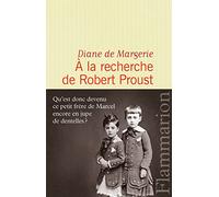 Diane de Margerie – À la recherche de Robert Proust – Essai – Broché