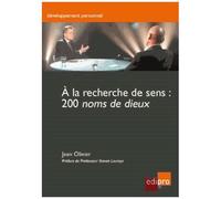A La Recherche De Sens : 200 Noms De Dieux