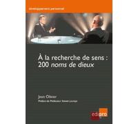 A La Recherche De Sens : 200 Noms De Dieux