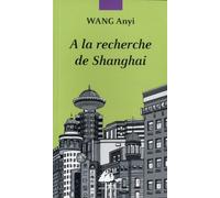 A la recherche de Shanghai