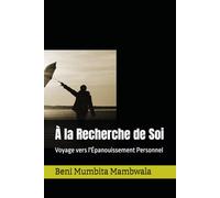 À la Recherche de Soi: Voyage vers l'Épanouissement Personnel