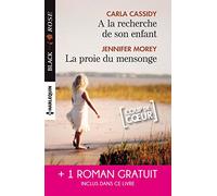 A la recherche de son enfant - La proie du mensonge - Double jeu amoureux