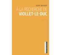 À la recherche de Viollet-le-Duc