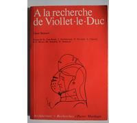 A La Recherche De Viollet Le Duc