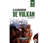 A LA RECHERCHE DE VULKAN