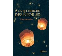 À la recherche des étoiles - Tina Ianniello - Hello - broché - Poésie