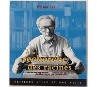 A la recherche des racines : Anthologie personnelle