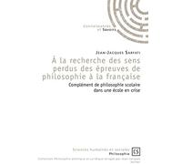 À la recherche des sens perdus des épreuves de philosophie à la française