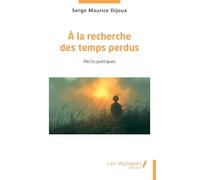 A la recherche des temps perdus