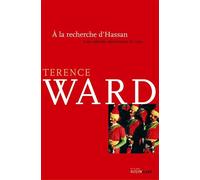 A la Recherche d'Hassan Une Odysee Américaine en Iran - Terence Ward - Intervalles - broché - Récit