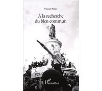 Vincent Potier – À la recherche du bien commun – Étude – Broché