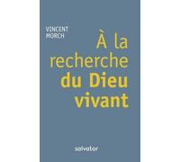 A La Recherche Du Dieu Vivant