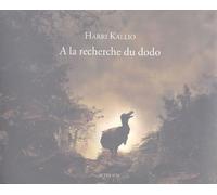 A la recherche du dodo: Enquête, récit, photographies