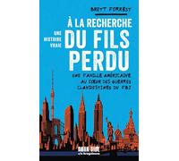 À la recherche du fils perdu - une histoire vraie