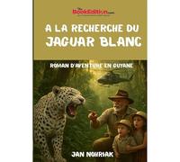 A la recherche du jaguar blanc