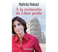 A la recherche du Liban perdu