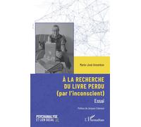 Marie-José Annenkov – À la recherche du livre perdu (par l’inconscient) – Broché