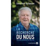 À la recherche du Nous - Louis-José Barbançon - Au Vent Des Iles - broché - Etude