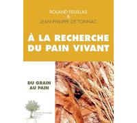 À la recherche du pain vivant