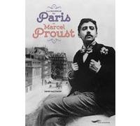 A la recherche du Paris de Marcel Proust Henri Raczymow (Auteur), Mary Deschamps (Traduction)
