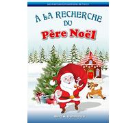 À la recherche du Père Noël: Conte de Noël