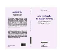 A La Recherche Du Plaisir De Vivre - Actualité D'albert Camus : Dialogue Pour La Scène