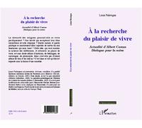 Louis Falavigna – A la recherche du plaisir de vivre – Actualité d'Albert Camus – Broché