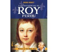 À la recherche du roy perdu - L5058 - Bruno Rondet - Rassemblement A Son Image - broché - Essai