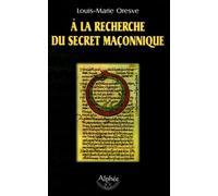A la recherche du secret maçonnique
