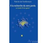 À la recherche du sens perdu Patrick de Fontbressin (Auteur)