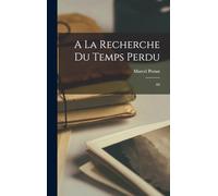 A la recherche du temps perdu: 04