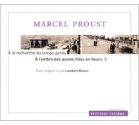 A la recherche du temps perdu : A l'ombre des jeunes filles en fleurs, tome 3 (1 livre + coffret de 5 CD)