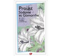 À la recherche du temps perdu - Sodome et Gomorrhe I - Sodome et Gomorrhe Tome 1 - Marcel Proust - Flammarion - Livre